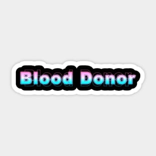 Blood Donor Sticker